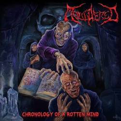 Mouldered : Chronology of a Rotten Mind